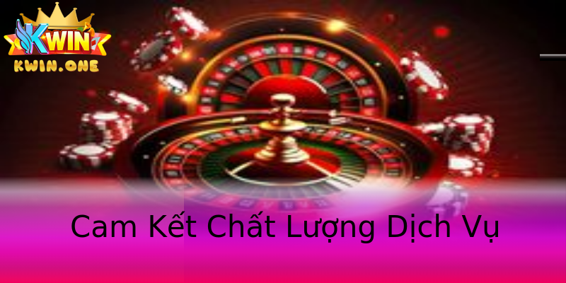 Cam Kết Chất Lượng Dịch Vụ Cam Kết Chất Lượng Dịch Vụ