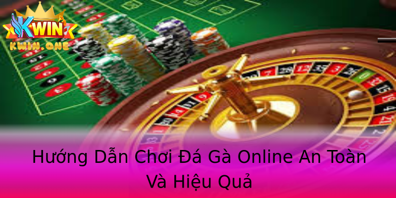 Hướng Dẫn Chơi Đá Gà Online An Toàn Và Hiệu Quả Hướng Dẫn Chơi Đá Gà Online An Toàn Và Hiệu Quả
