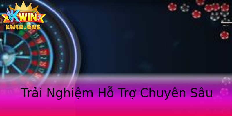 Trải Nghiệm Hỗ Trợ Chuyên Sâu Trải Nghiệm Hỗ Trợ Chuyên Sâu
