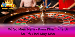 Xổ Số Miền Nam - Kwin Khám Phá Bí Ẩn Trò Chơi May Mắn 6 Xo So Mien Nam Kwin Kham Pha Bi An Tro Choi May Man