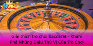 Giai Thich Tro Choi Baccarat Kham Pha Nhung Ieu Thu Vi Cua Tro Choi Ca Cuoc Nay
